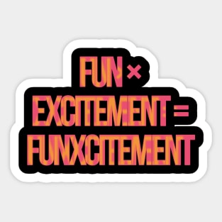 Fun excitement Sticker